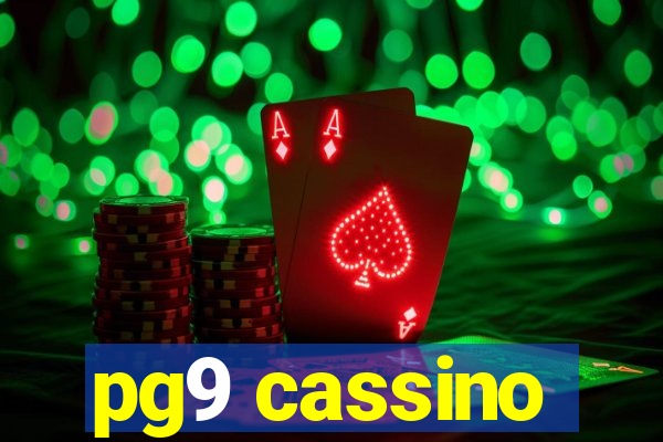 pg9 cassino